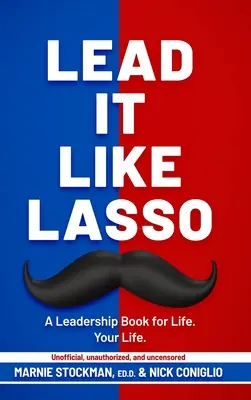 Condu-l ca pe un lasso - Lead It Like Lasso