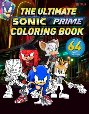 Cartea de colorat Ultimate Sonic Prime - The Ultimate Sonic Prime Coloring Book