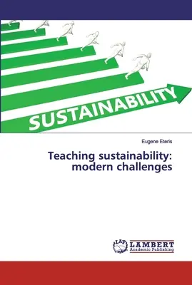 Predarea sustenabilității: provocări moderne - Teaching sustainability: modern challenges