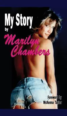 Povestea mea de Marilyn Chambers (hardback) - My Story by Marilyn Chambers (hardback)
