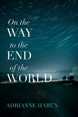 Pe drumul spre sfârșitul lumii - On the Way to the End of the World