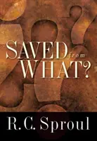 Salvat de ce? - Saved from What?