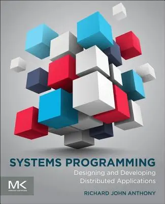 Programarea sistemelor: Proiectarea și dezvoltarea de aplicații distribuite - Systems Programming: Designing and Developing Distributed Applications