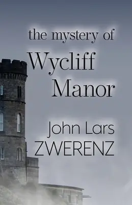 Misterul conacului Wycliff - The Mystery of Wycliff Manor