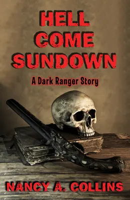 Hell Come Sundown: O poveste întunecată despre Ranger - Hell Come Sundown: A Dark Ranger Story