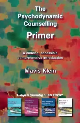 Abecedarul consilierii psihodinamice - The Psychodynamic Counselling Primer