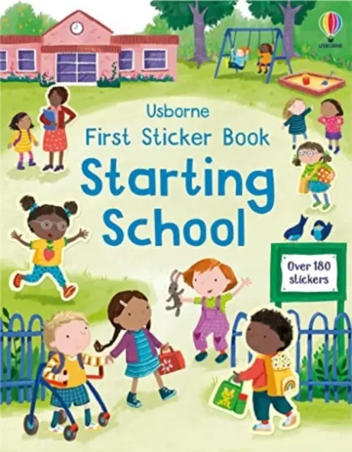 First Sticker Book Starting School - O carte pentru prima zi de școală pentru copii - First Sticker Book Starting School - A First Day of School Book for Children