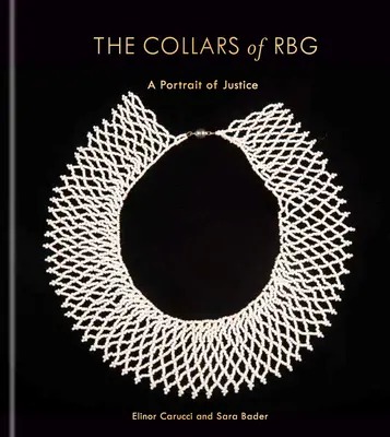 Colierele lui Rbg: Un portret al justiției - The Collars of Rbg: A Portrait of Justice