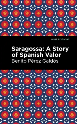 Saragossa: O poveste a vitejiei spaniole - Saragossa: A Story of Spanish Valor