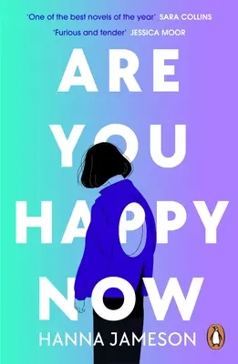 Are You Happy Now - „Unul dintre cele mai bune romane din 2023” Sara Collins - Are You Happy Now - 'One of the best novels of 2023' Sara Collins