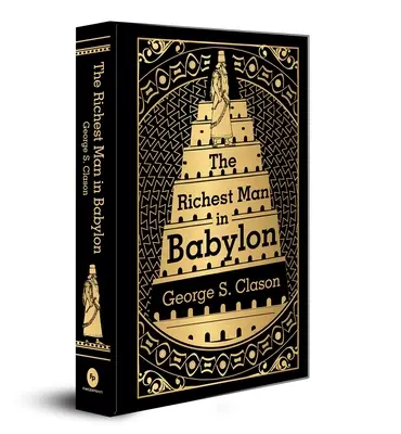 Cel mai bogat om din Babilon: Deluxe Hardbound Edition - The Richest Man in Babylon: Deluxe Hardbound Edition