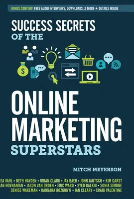 Secretele de succes ale superstarurilor marketingului online - Success Secrets of the Online Marketing Superstars