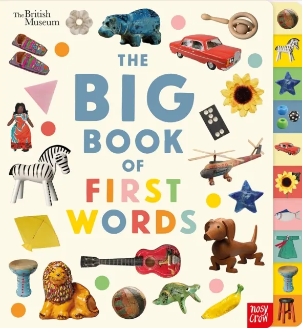 Muzeul Britanic: Marea carte a primelor cuvinte - British Museum: The Big Book of First Words