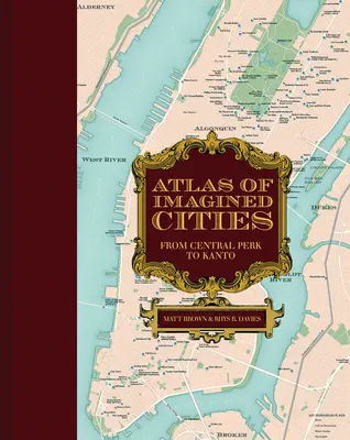 Atlasul orașelor imaginate: De la Central Perk la Kanto - Atlas of Imagined Cities: From Central Perk to Kanto