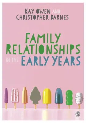 Relațiile de familie în primii ani de viață - Family Relationships in the Early Years