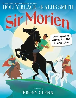 Sir Morien: Legenda unui cavaler al Mesei Rotunde - Sir Morien: The Legend of a Knight of the Round Table