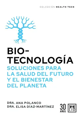 Biotehnologia, soluții pentru sănătatea viitorului - Biotecnologa, Soluciones Para La Salud del Futuro
