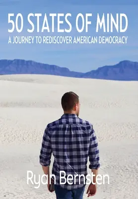 50 de state ale minții: O călătorie pentru redescoperirea democrației americane - 50 States of Mind: A Journey to Rediscover American Democracy
