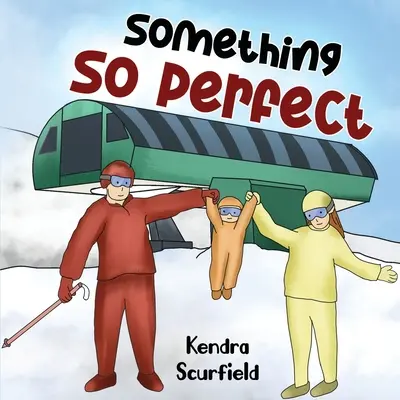 Ceva atât de perfect - Something So Perfect