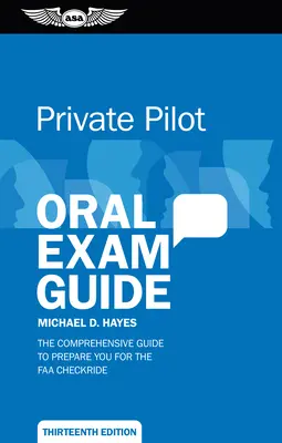 Ghid pentru examenul oral al pilotului privat: Pregătire cuprinzătoare pentru examenul de verificare FAA - Private Pilot Oral Exam Guide: Comprehensive Preparation for the FAA Checkride