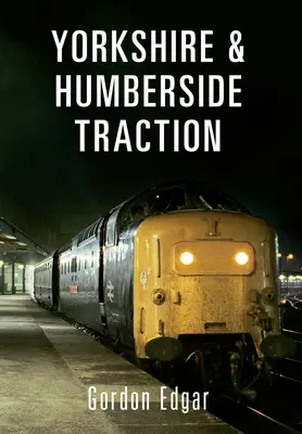 Tracțiunea Yorkshire & Humberside - Yorkshire & Humberside Traction