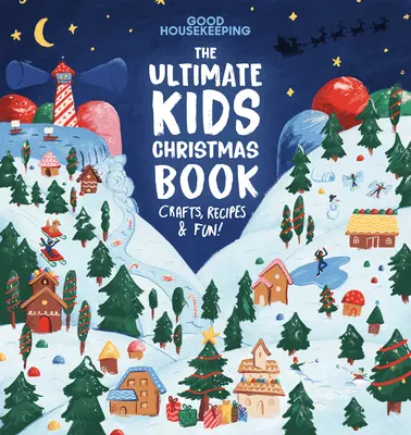 Good Housekeeping cea mai bună carte de Crăciun pentru copii - Good Housekeeping the Ultimate Kids Christmas Book