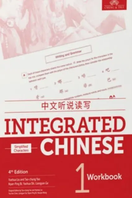Chineză integrată nivel 1 - Caiet de lucru (caractere simplificate) - Integrated Chinese Level 1 - Workbook (Simplified characters)