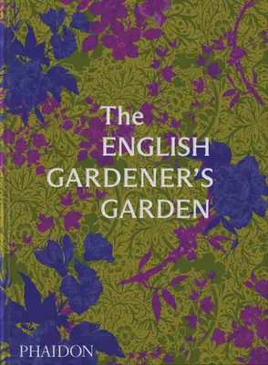 Grădina grădinarului englez - The English Gardener's Garden