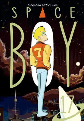 Stephen McCranie's Space Boy Volumul 17 - Stephen McCranie's Space Boy Volume 17