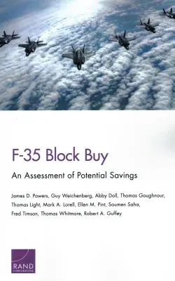 F-35 Block Buy: O evaluare a economiilor potențiale - F-35 Block Buy: An Assessment of Potential Savings