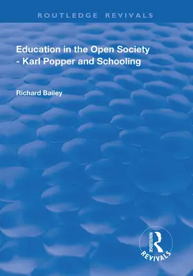 Educația în societatea deschisă - Karl Popper și școlarizarea - Education in the Open Society - Karl Popper and Schooling