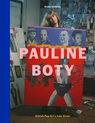 Pauline Boty: Sora unică a pop art-ului britanic - Pauline Boty: British Pop Art's Sole Sister