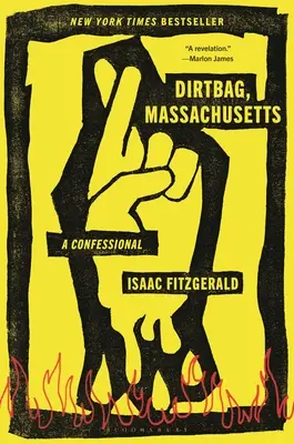 Dirtbag, Massachusetts: O confesiune - Dirtbag, Massachusetts: A Confessional