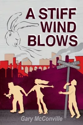 Un vânt puternic suflă - A Stiff Wind Blows