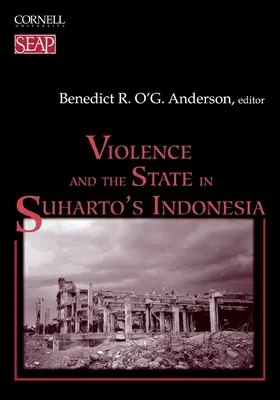 Violența și statul în Indonezia lui Suharto - Violence and the State in Suharto's Indonesia