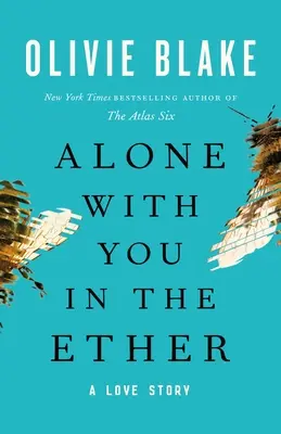 Singur cu tine în eter: O poveste de dragoste - Alone with You in the Ether: A Love Story