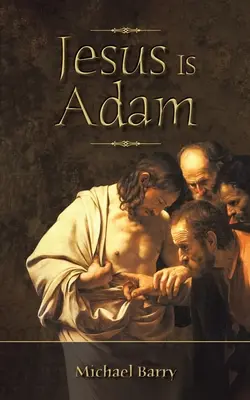 Iisus este Adam - Jesus Is Adam
