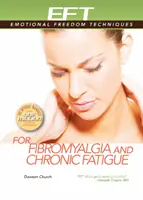 Eft pentru fibromialgie și oboseală cronică - Eft for Fibromyalgia and Chronic Fatigue