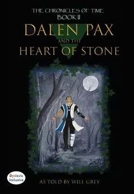 Dalen Pax și Inima de Piatră: Inclusiv pentru dislexici - Dalen Pax and The Heart of Stone: Dyslexic Inclusive