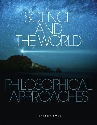 Știința și lumea: Abordări filosofice - Science and the World: Philosophical Approaches
