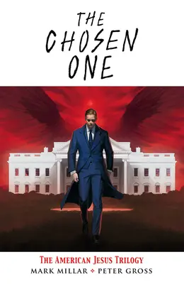 Alesul: Trilogia lui Iisus American - The Chosen One: The American Jesus Trilogy