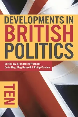 Evoluții în politica britanică 10 - Developments in British Politics 10