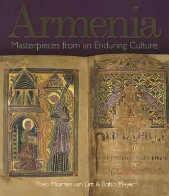Armenia: Masterpieces from an Enduring Culture (Capodopere dintr-o cultură durabilă) - Armenia: Masterpieces from an Enduring Culture