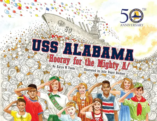 USS Alabama: Ura pentru Mighty A! - USS Alabama: Hooray for the Mighty A!
