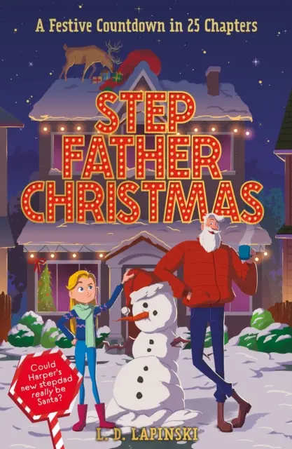 Tatăl vitreg de Crăciun - O poveste festivă cu numărătoare inversă în 25 de capitole - Stepfather Christmas - A Festive Countdown Story in 25 Chapters