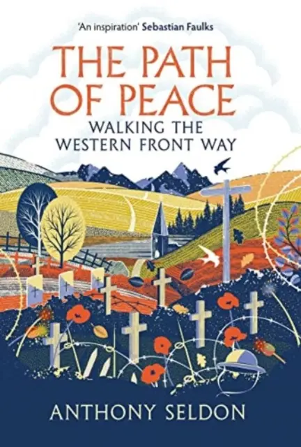 Calea păcii - Calea Frontului de Vest - Path of Peace - Walking the Western Front Way