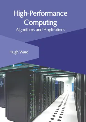 Calcul de înaltă performanță: Algoritmi și aplicații - High-Performance Computing: Algorithms and Applications