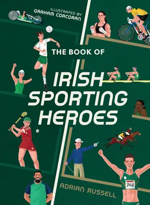The Book of Irish Sporting Heroes (Cartea eroilor sportivi irlandezi) - The Book of Irish Sporting Heroes