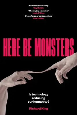 Here Be Monsters: Tehnologia ne reduce umanitatea? - Here Be Monsters: Is Technology Reducing Our Humanity?