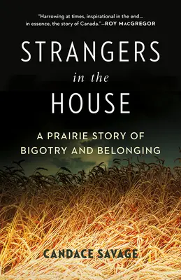 Străini în casă: O poveste din preerie despre intoleranță și apartenență - Strangers in the House: A Prairie Story of Bigotry and Belonging